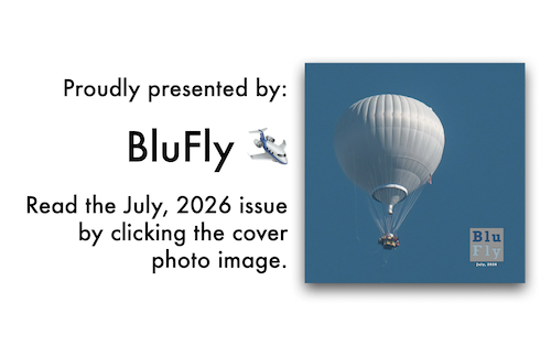 On the left, the words « Proudly presented by: ¶ BluFly 🛩️ ¶ Read the July, 2026 issue by clicking the cover photo image. » On the right, the cover of the July, 2026 issue of BluFly.